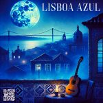 Lisboa Azul: A New Horizon for Fado-Bossa