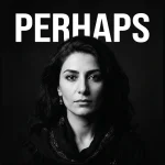 Perhaps
