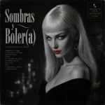 Sombras y Boler(a)