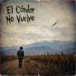 El Cóndor No Vuelve