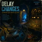 Delay Changes