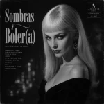 Sombras y Boler(a)