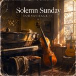 Solemn Sunday Soundtrack II
